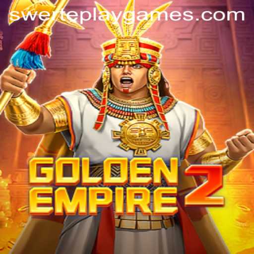 Exploring GoldenEmpire2: Your Guide to Winning Big with SWERTE PLAY
